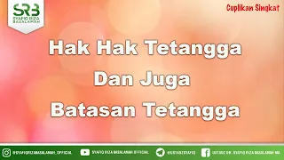 Hak Hak Tetangga Dan Juga Batasan Tetangga - Ustadz Dr Syafiq Riza Basalamah MA