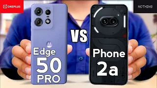 Motorola Edge 50 Pro vs nothing phone 2a