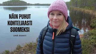 Kohtelias kieli / How to be polite in Finnish