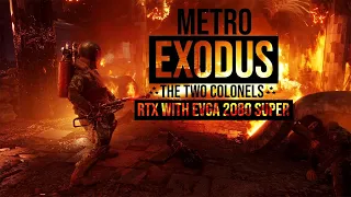 RTX Theater: Showing off Metro Exodus: The Two Colonels with a new EVGA RTX 2080 SUPER GPU