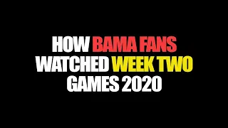 How Bama Fans Watched Week 2 Games - 2020