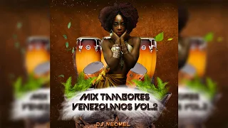 MIX TAMBORES VENEZOLANOS VOL.2  - ESPECIAL 10K  - DJ NEOMEL