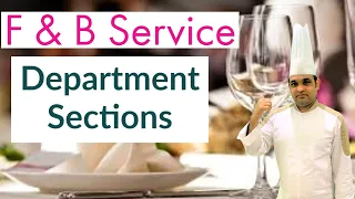 Food and Beverage Service / F & B Service Department  Sections
