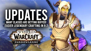 Many Classes Are Looking To Get BUFFED And Other Updates In Patch 9.2! - WoW: Shadowlands 9.2