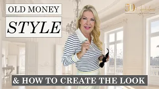 HOW TO DRESS OLD MONEY STYLE | CREATING QUIET LUXURY OUTFITS