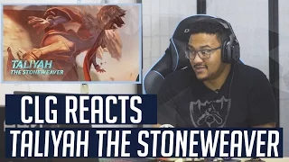 CLG Reacts - Taliyah The Stoneweaver