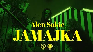 ALEN SAKIĆ - JAMAJKA (OFFICIAL VIDEO)