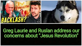 Greg Laurie & Ruslan respond to our argument against Jesus Revolution, proves our point