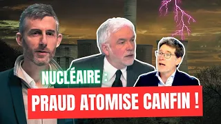 Nucléaire : Praud atomise Canfin !