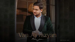 Van Ayvazyan - Mam Jan