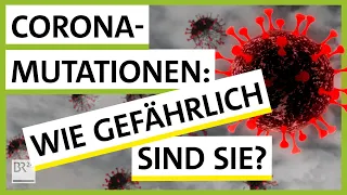 Corona-Mutationen: Folgen für Impfstoff und Lockdown? | Possoch klärt!