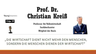 #18 Die Säuberung der Wirtschaft - Prof. Dr. Christian Kreiß zu Gast