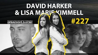 #227 - David Harker & Lisa Marie Kimmell