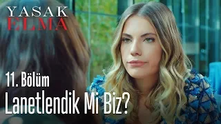 Lanetlendik mi biz? - Yasak Elma 11. Bölüm