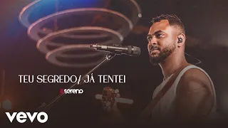 Vou pro Sereno - Teu Segredo / Já Tentei (Ao Vivo)