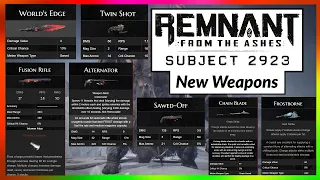 Every New Weapon - Remnant: From The Ashes - Subject 2923