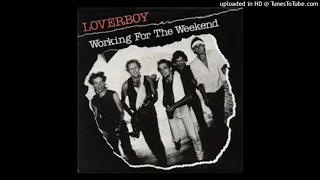 Loverboy - Working for the Weekend (963Hz)