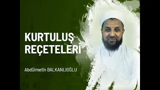 Kurtuluş Reçeteleri - Abdülmetin BALKANLIOĞLU