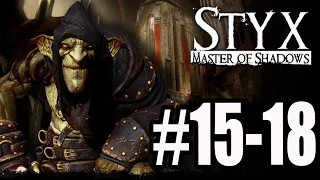 Styx Master of Shadows Walkthrough 15 - 18 No Commentary