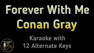 Conan Gray - Forever With Me Karaoke Instrumental Lower Higher Female & Original Key