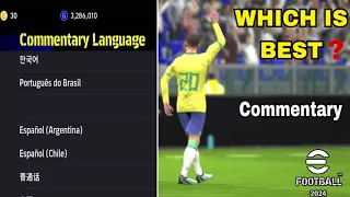 Which Is The Best Commentary 🎤( Top 6 Language) In Efootball 2024 Mobile