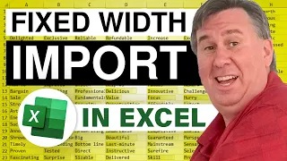 Excel - Mastering the Text Import Wizard: Importing Fixed-Width Files into Excel - Episode 458