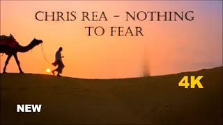 Chris Rea - Nothing to Fear  2024 HD
