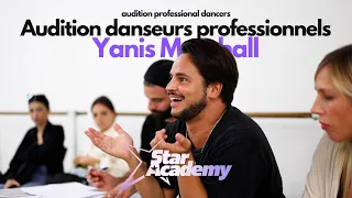 YANIS MARSHALL AUDITION DANSEURS PROFESSIONNELS STAR ACADEMY 2022.