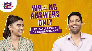 Adivi Sesh & Saiee play WRONG ANSWERS ONLY 😂 | Major