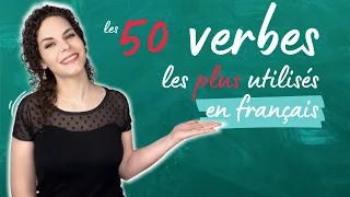 Les 50 verbes les plus utilisés en français