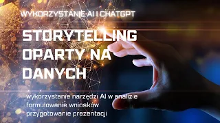 Storytelling oparty na danych: jak przygotować prezentację z wykorzystaniem narzędzi AI