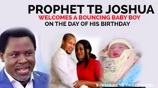 PROPHET TB JOSHUA DAUGHTER GIVES BIRTH ON THE DAY HIS FATHER BIRTHDAY.