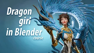 The Dragon girl in Blender course release!