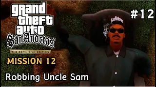 GTA San Andreas Definitive Edition - Walkthrough - Mission #12 - Robbing Uncle Sam