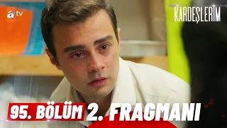 Kardeşlerim 95. Bölüm | 2. Fragman @atvturkiye