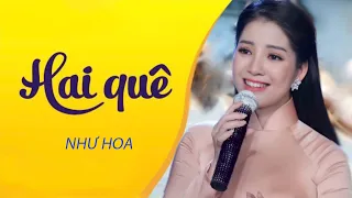 🔥HOT🔥Hai quê - Tân Nhàn | Như Hoa Cover ( Thần tượng bolero 2019)