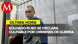 Soldado ruso se declara culpable en el primer juicio por crímenes de guerra en Ucrania