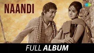 Naandi - Full Album | Dr. Rajkumar, Harini, Kalpana, Dinesh | Vijaya Bhaskar | R.N. Jayagopal