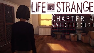 Life is Strange Episode 4 Full Walkthrough