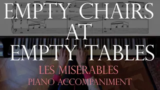 Empty Chairs at Empty Tables - Les Miserables (Piano Accompaniment)