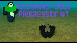 Illusionist Solo Progression #1 Rogue lineage
