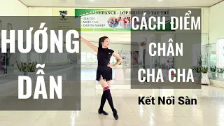 Hướng Dẫn Cha Cha Điểm Chân l Cha Cha Cơ Bản Đẹp l Tự Học Khiêu Vũ Tại Nhà/ Online