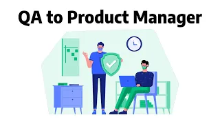 A QA to Product Manager Transition Guide