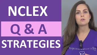 NCLEX Questions and Answers Strategies