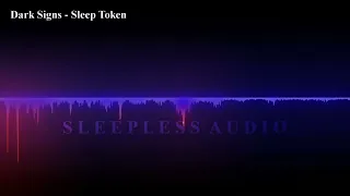 Dark Sings - Sleep Token [3D Audio]