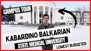 Kabardino Balkarian State Medical University |Campus Tour|Why You Should Choose Kabardino Balkarian?
