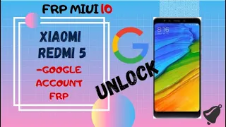 FRP! Разблокировка Xiaomi redmi 5! Гугл аккаунт без  ПК MIUI 10