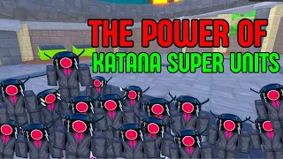 KATANA SUPER UNITS | ROBLOX (TOILET TOWER DEFENSE)