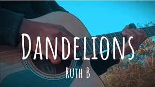 Dandelions - Ruth B || guitar - cover - fingerstyle