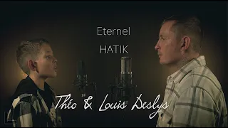 Hatik Eternel cover Théo et Louis Deslys